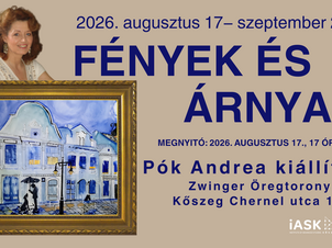 Fények és Árnyak - Pók Andrea festőművész kiállítása